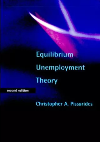 PDF/READ [READ DOWNLOAD]  Equilibrium Unemployment Theory - 2nd Edition free