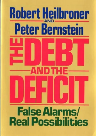 DOWNLOAD/PDF PDF_  The Debt and the Deficit: False Alarms/Real Possibilities fre