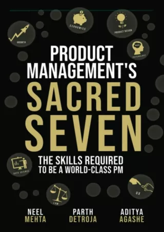 READ [PDF] [PDF READ ONLINE]  Product Management's Sacred Seven: The Skills Requ