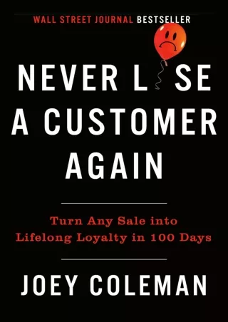 get [PDF] Download [PDF] DOWNLOAD  Never Lose a Customer Again: Turn Any Sale in