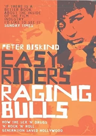 DOWNLOAD/PDF get [PDF] Download Easy Riders@@ Raging Bulls : How the Sex-Drugs-A