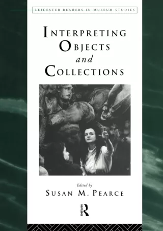 PDF/READ/DOWNLOAD PDF/READ  Interpreting Objects and Collections (Leicester Read