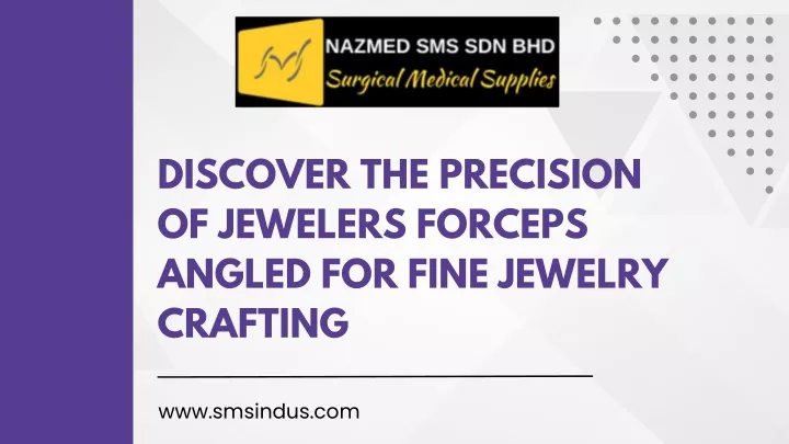 discover the precision of jewelers forceps angled