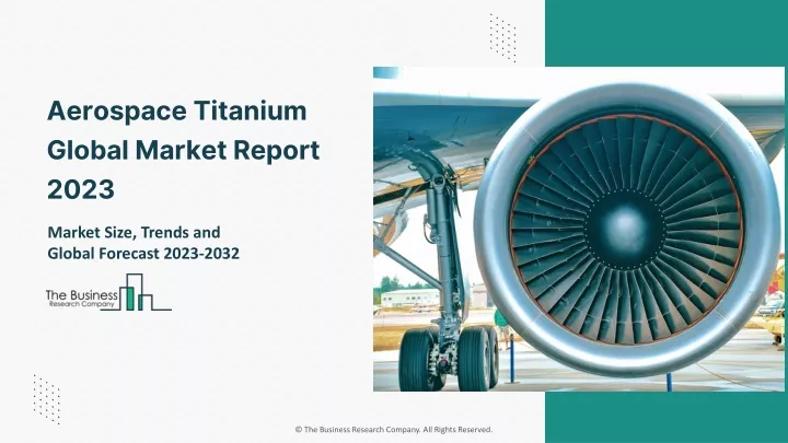 aerospace titanium global market report 2023