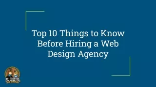 Top 10 Things to Know Before Hiring a Web Design Agency