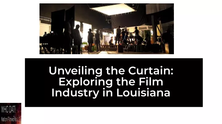 unveiling the curtain exploring the film industry