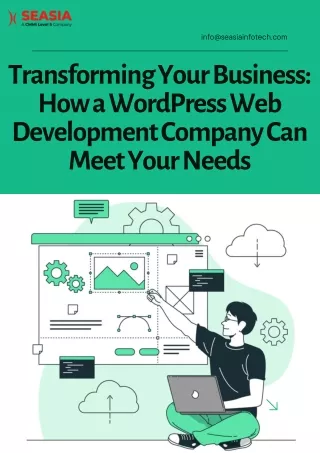 Transforming Your Business How a WordPress Web Development Company Can Meet Your Needs