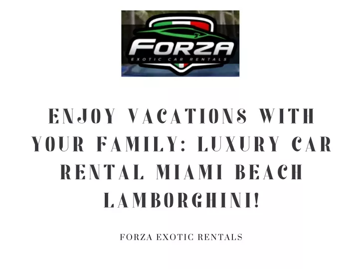 enjoy vacations with your family luxury