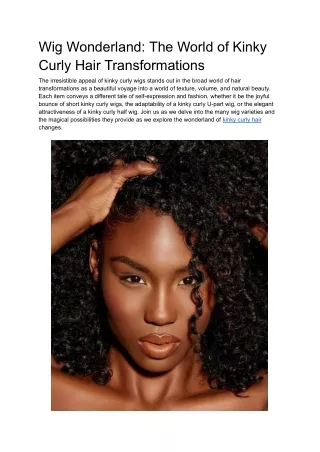 Wig Wonderland_ The World of Kinky Curly Hair Transformations