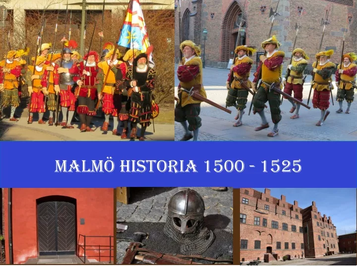 malm historia 1500 1525