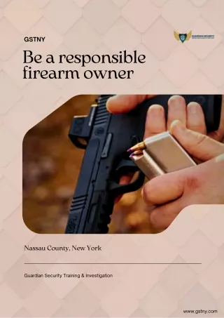 Be a responsible firearm owner in Nassau County