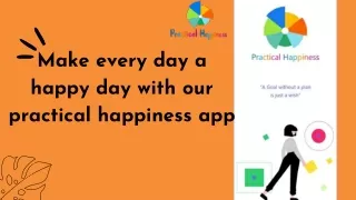 Make every day a happy day with our practical happiness app