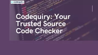 Ensure code originality by using Codequiry's Source Code Checker.