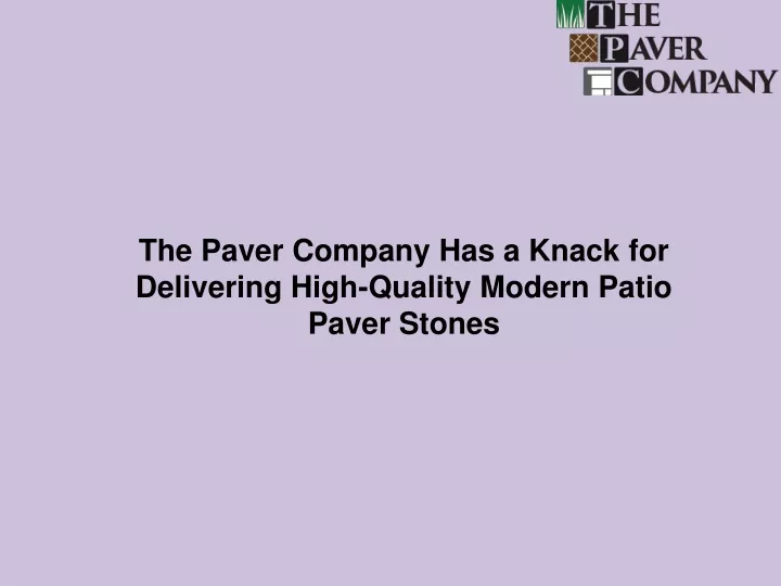 the paver company has a knack for delivering high