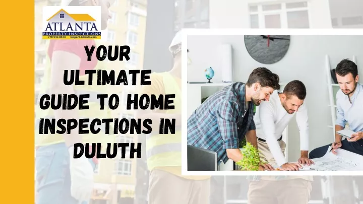 your ultimate guide to home inspections in duluth