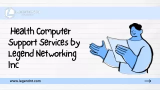 Health Computer Support Services by Legend Networking Inc