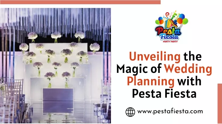 unveiling the magic of wedding planning with