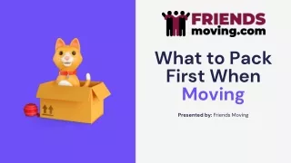 What to Pack First When Moving