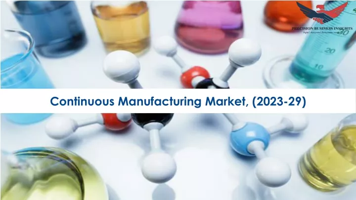 continuous manufacturing market 2023 29