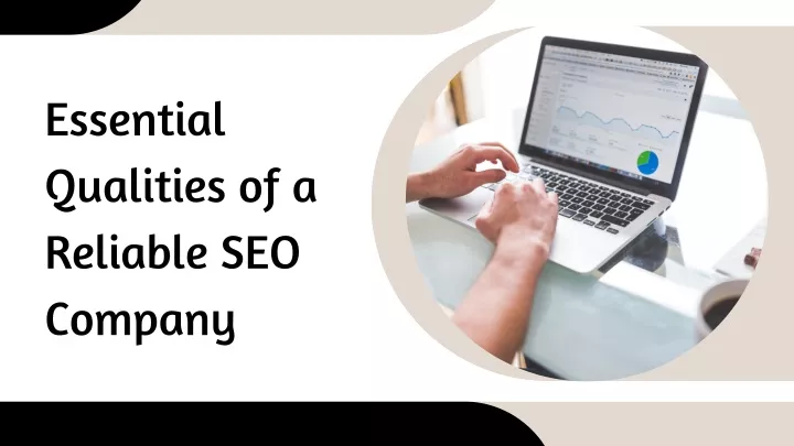 essential qualities of a reliable seo company