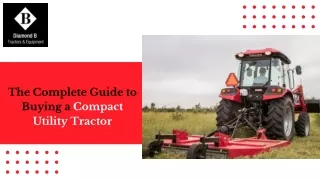 The Complete Guide to Buying a Compact Utility Tractor