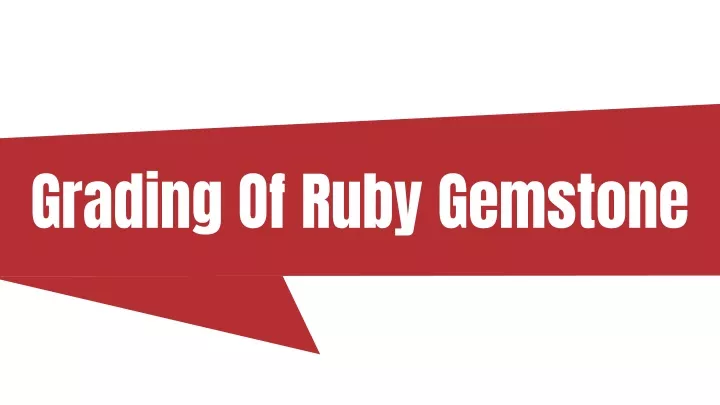 grading of ruby gemstone