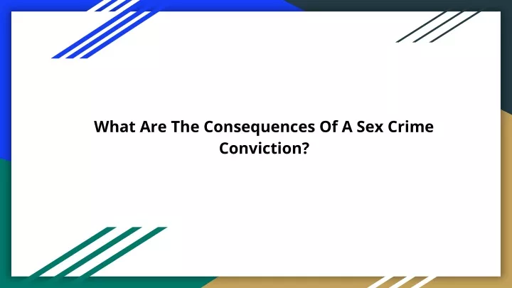 what are the consequences of a sex crime