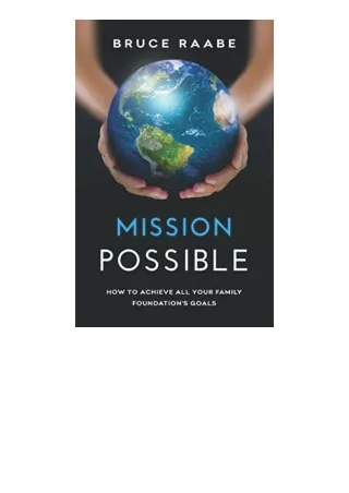 Download Mission Possible How To Achieve All Your Family Foundations Goals free