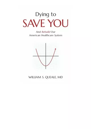 Ebook download Dying To Save You And Rebuild Our American Healthcare System unli