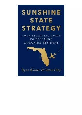 Ebook download Sunshine State Strategy Your Essential Guide To Becoming A Florid