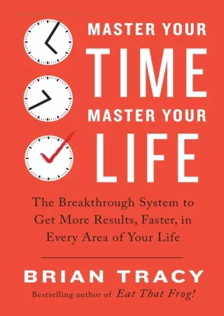 get [PDF] Download PDF_  Master Your Time, Master Your Life: The Breakthrough Sy