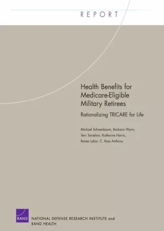 [READ DOWNLOAD] PDF/READ  Health Benefits for MEdicare-Eligible Military Retiree