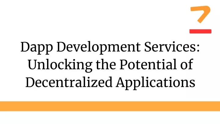 dapp development services unlocking the potential