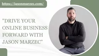 Drive Your Online Business Forward with Jason Marzec
