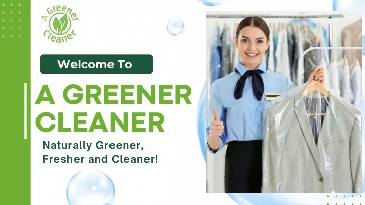 welcome to a greener cleaner