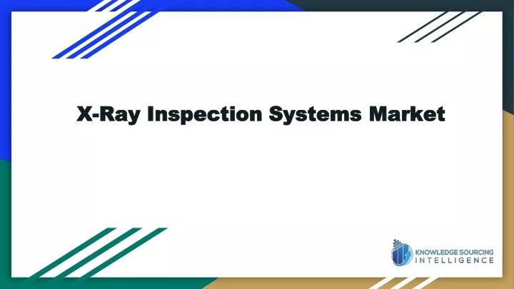 x x ray inspection systems market ray inspection