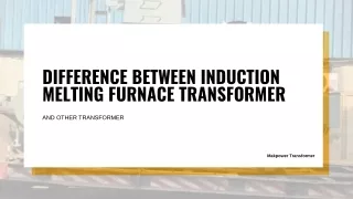 difference between induction melting furnace