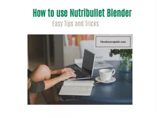How to use Nutribullet Blender