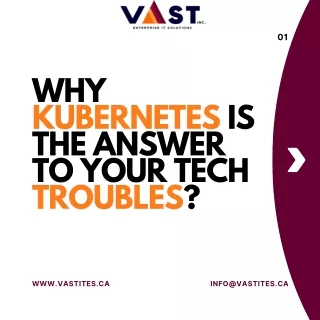 Why Kubernetes is the answer to your tech troubles Carousel - VaST ITES INC.