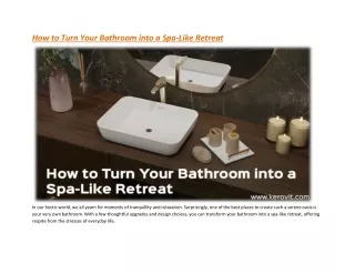How to Turn Your Bathroom into a Spa-Like Retreat