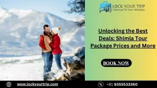 Unlocking the Best Deals Shimla Tour Package Prices and More