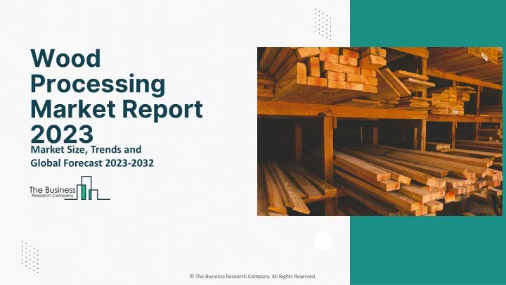 wood processing market report 2023