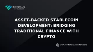Asset-Backed Stablecoin Development Bridging Traditional Finance with Crypto