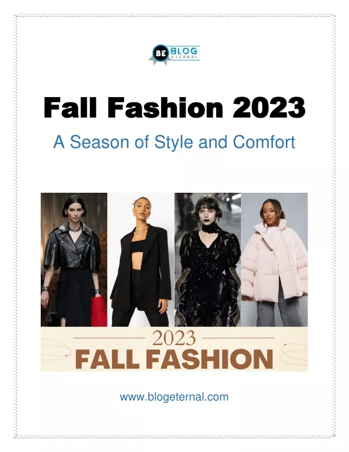 PPT - Discover the Latest in Fall Fashion 2023 for a Stylish Season PowerPoint Presentation - ID 