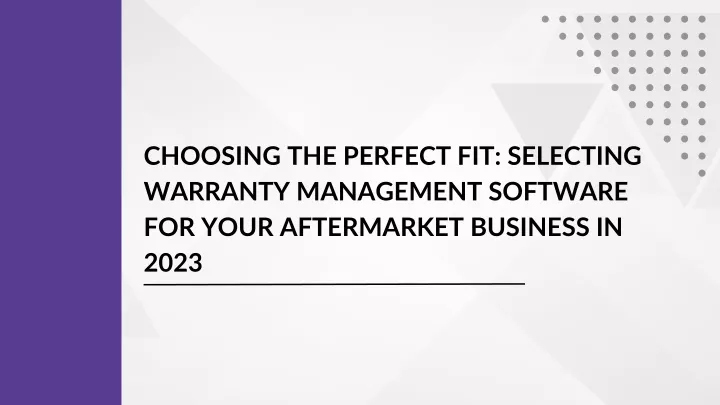choosing the perfect fit selecting warranty