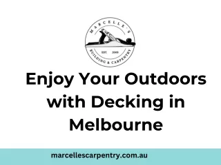 Enjoy Your Outdoors with Decking in Melbourne