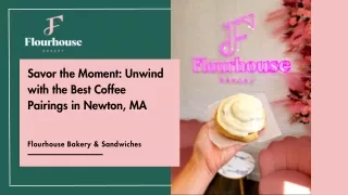 Savor the Moment Unwind with the Best Coffee Pairings in Newton, MA