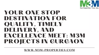 Your One Stop Destination for Quality, Timely Delivery, and Excellence Meet M3M Projects in Gurgaon