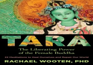 READ EBOOK [PDF] Tara: The Liberating Power of the Female Buddha