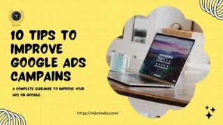 10 tips to improve google ads campaign